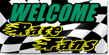 Welcome Race Fans Banner