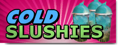 Cold Slushies Banner