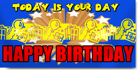 Today Is Your Day Happy Birthday Banner