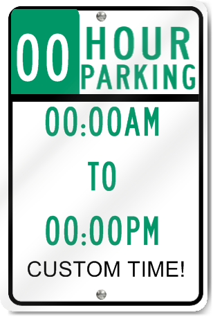 Custom Hour Parking Sign