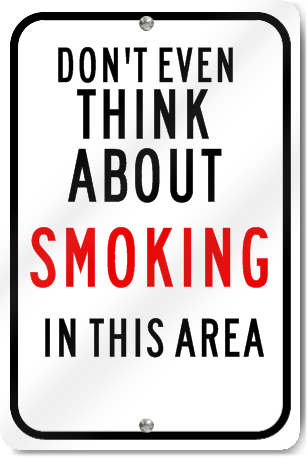 Don't Even Think About Smoking Sign