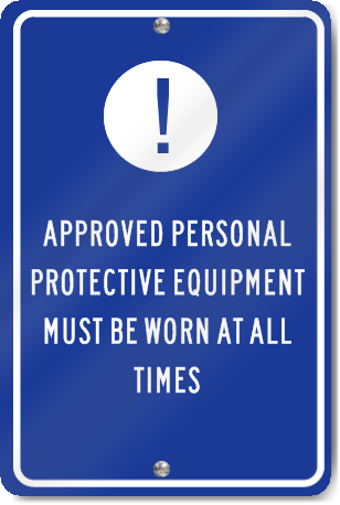Approved Personal Equipment Sign