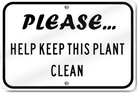 Horizontal Please Help Keep This Plant Clean Sign