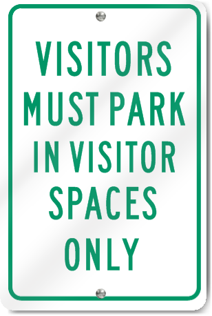 Visitor Parking Spaces Only Sign