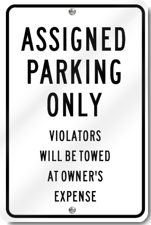 Assigned Parking Only Violators Will Be Towed Sign