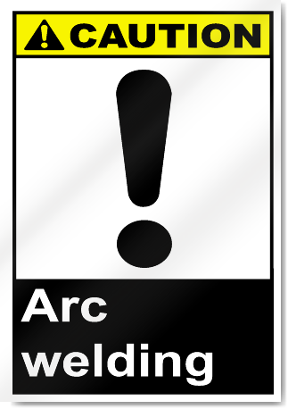 Arc Welding Caution Signs