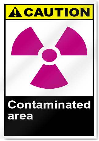 Contaminated Area Caution Signs