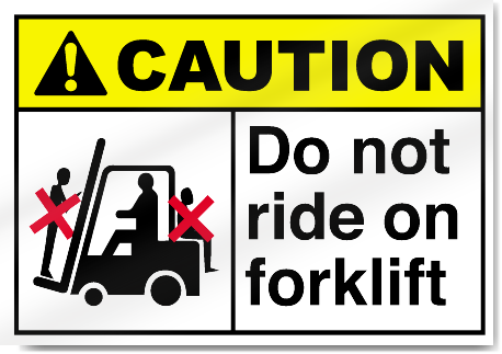 Do Not Ride On Forklift Caution Signs