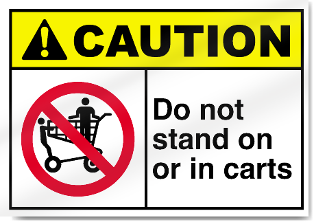 Do Not Stand On Or In Carts Caution Signs