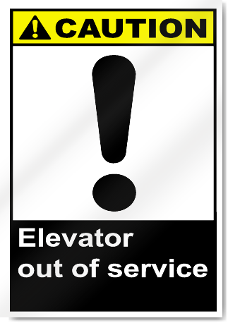 Elevator Out Of Service Caution Signs