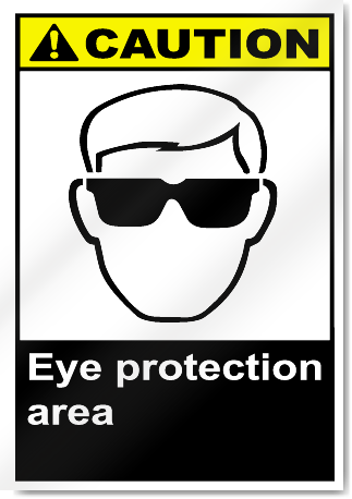 Eye Protection Area Caution Signs