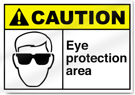 Eye Protection Area Caution Signs