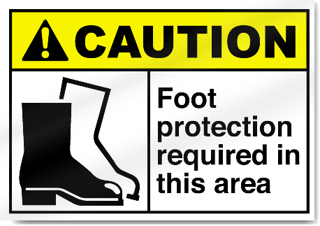 Foot Protection Required In This Area Caution Signs