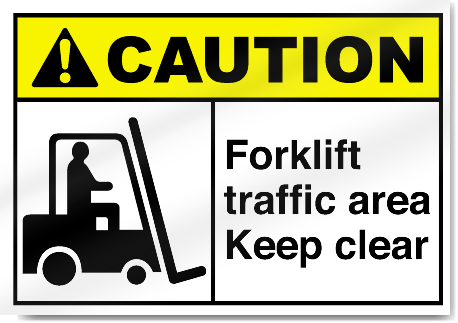 Forklift Traffic Area Keep Clear Caution Signs