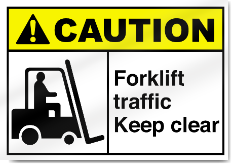 Forklift Traffic Keep Clear Caution Signs