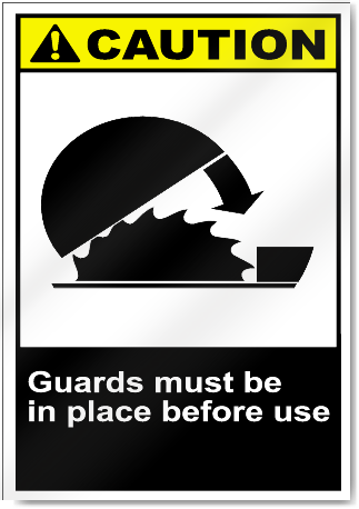 Guards Must Be In Place Before Use Caution Signs