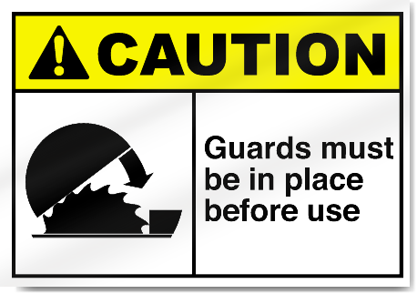 Guards Must Be In Place Before Use Caution Signs