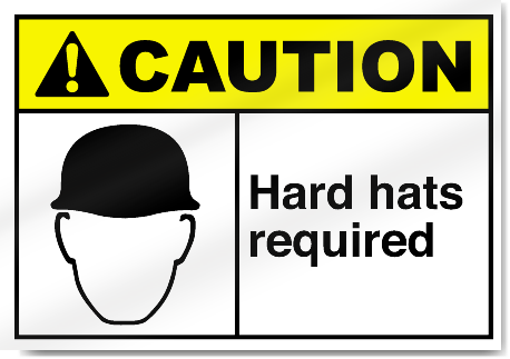 Hard Hats Required Caution Signs