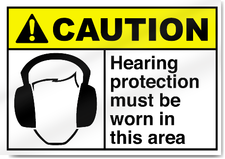 Hearing Protection Must Be Worn In This Area Caution Signs