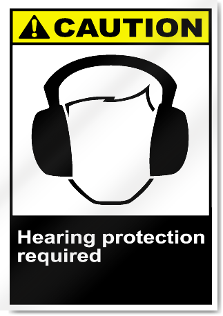 Hearing Protection Required Caution Signs