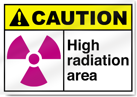 High Radiation Area Caution Signs