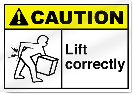 Lift Correctly2 Caution Signs