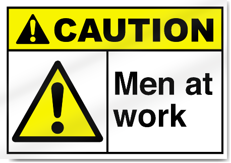 Men At Work Caution Signs