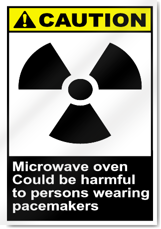 Microwave Oven Could Be Harmful To Persons Wearing Pacemakers Caution Signs