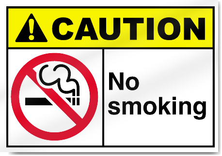 No Smoking Caution Signs