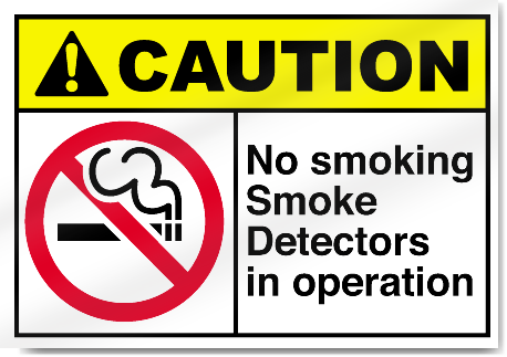 No Smoking Smoke Detectors In Operation Caution Signs