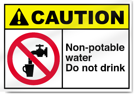 Non-Potable water - Do Not Drink Caution Signs
