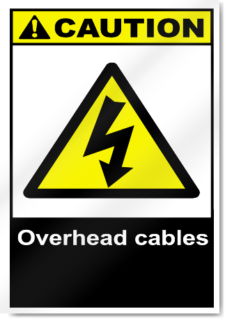 Overhead Cables Caution Signs