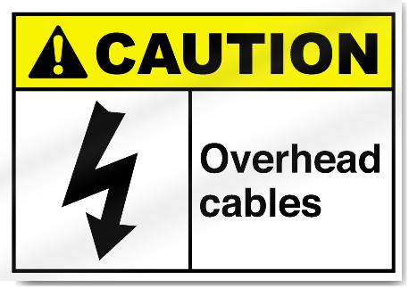 Overhead Cables2 Caution Signs