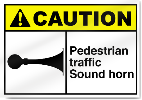 Pedestrian Traffic Sound Horn Caution Signs