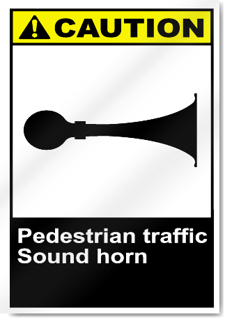 Pedestrian Traffic Sound Horn Caution Signs