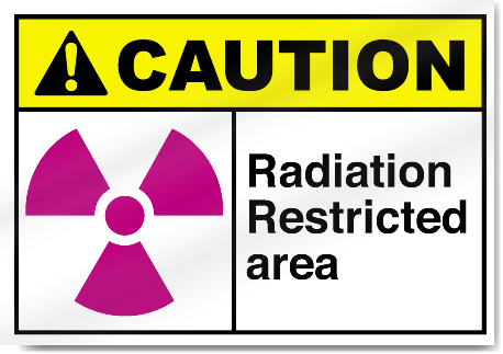 Radiation Restricted Area Caution Signs