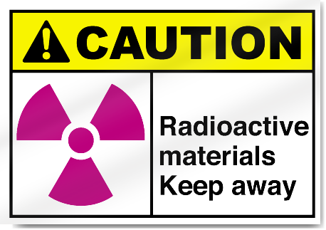 Radioactive Materials Keep Away Caution Signs