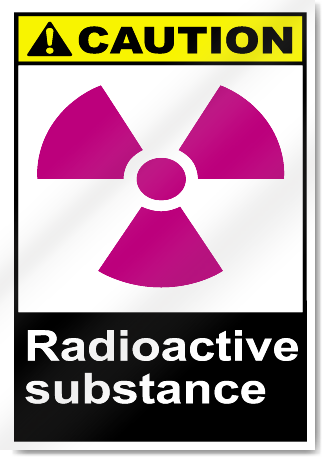 Radioactive Substance Caution Signs