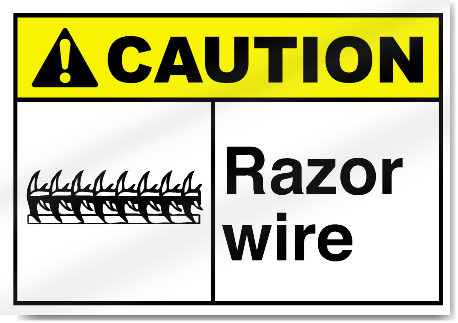 Razor Wire2 Caution Signs