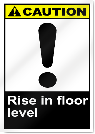 Rise In Floor Level Caution Signs