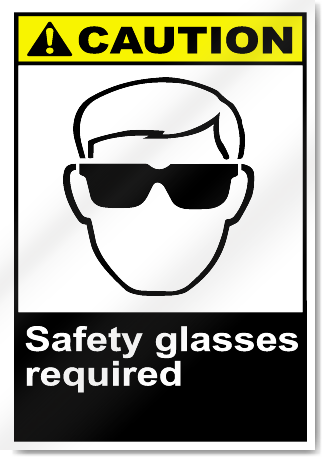 Safety Glasses Required Caution Signs