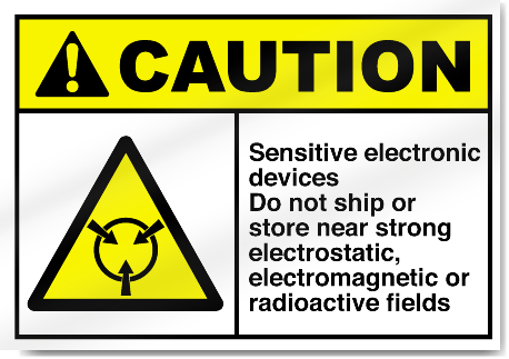 Sensitive Electronic Devices Do Not Ship Caution Signs