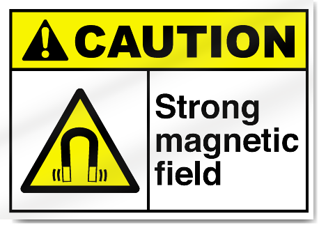 Strong Magnetic Field Caution Signs