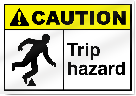 Trip Hazard Caution Signs