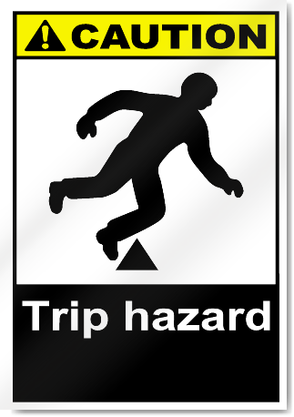 Trip Hazard Caution Signs