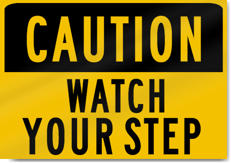 Caution Watch Your Step Sign