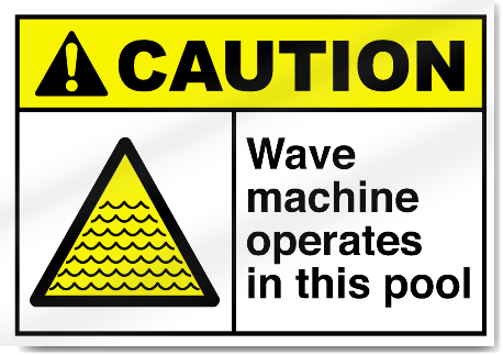 Wave Machine Operates In This Pool Caution Signs