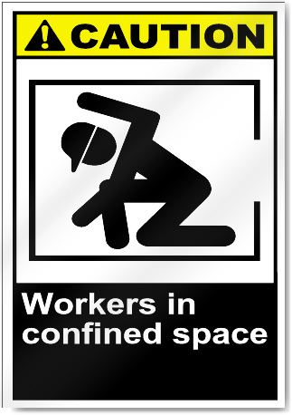 Workers In Confined Space Caution Signs