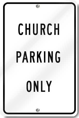 Church Parking Only Sign