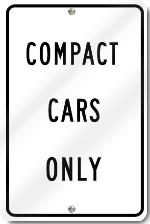 Compact Cars Only Sign